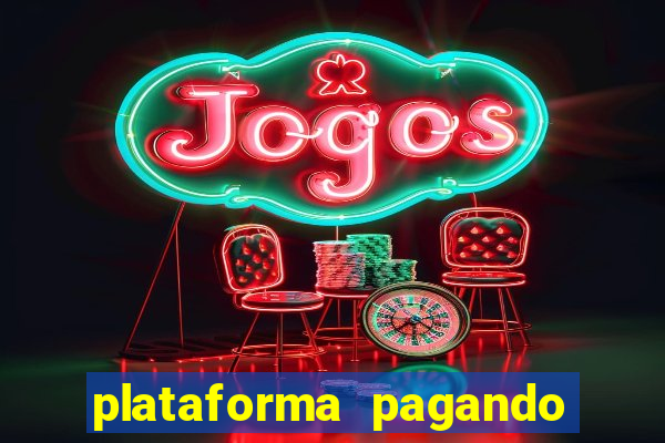 plataforma pagando muito fortune tiger